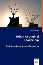 Urban Aboriginal Leadership