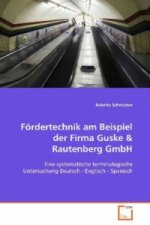 Fördertechnik am Beispiel der Firma Guske