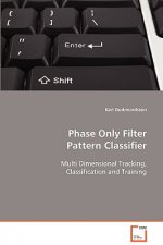 Phase Only Filter Pattern Classifier
