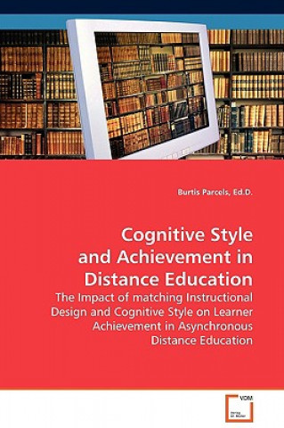 Cognitive Style and Achievement in Distance Education