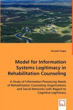 Model for Information Systems Legitimacy in Rehabilitation Counseling