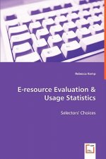 E-resource Evaluation & Usage Statistics - Selectors' Choices