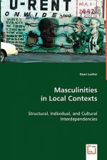Masculinities in Local Contexts