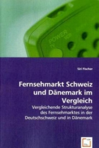 Fernsehmarkt Schweiz und Dänemark im Vergleich