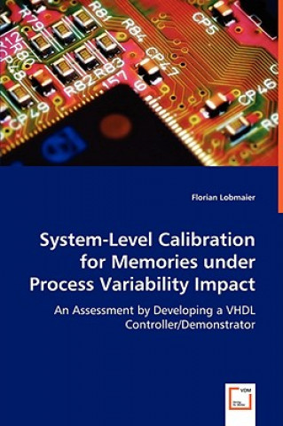 System-Level Calibration for Memories under Process Variability Impact
