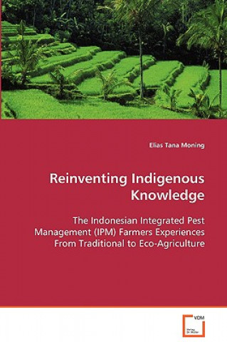 Reinventing Indigenous Knowledge