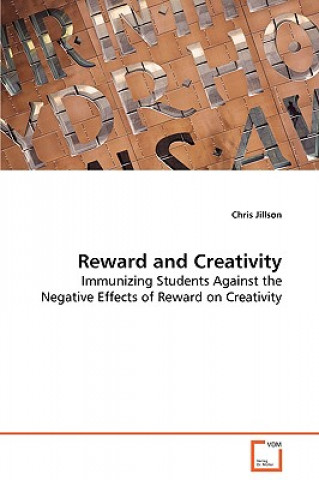 Reward and Creativity - Immunizing Students Against the Negative Effects of Reward on Creativity