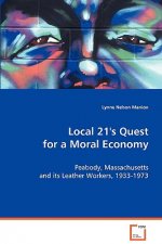 Local 21's Quest for a Moral Economy