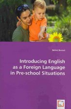 Introducing English as a Foreign Language in Pre-school Situations