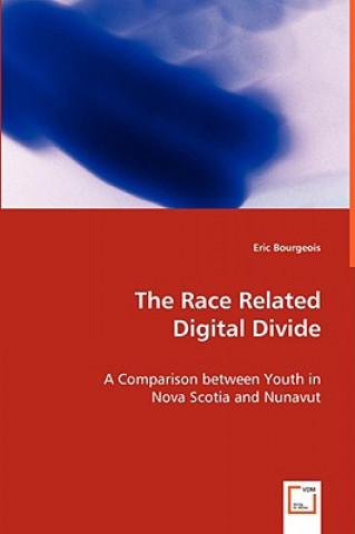 Race Related Digital Divide - A Comparison between Youth in Nova Scotia and Nunavut