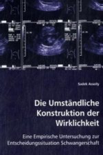 Die Umständliche Konstruktion der Wirklichkeit