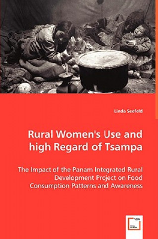 Rural Women's Use and high Regard of Tsampa