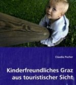 Kinderfreundliches Graz aus touristischer Sicht