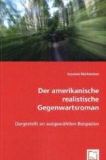 Der amerikanische realistische Gegenwartsroman