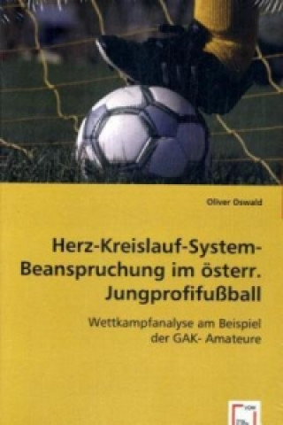 Herz-Kreislauf-System-Beanspruchung im österr. Jungprofifußball