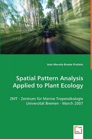 Spatial Pattern Analysis Applied to Plant Ecology