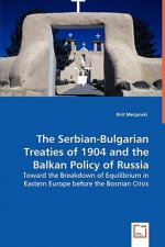 Serbian-Bulgarian Treaties of 1904 and the Balkan Policy of Russia