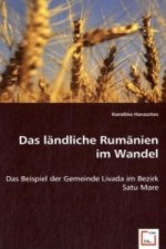 Das ländliche Rumänien im Wandel