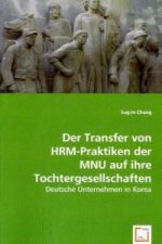 Der Transfer von HRM-Praktiken der MNU auf ihre Tochtergesellschaften