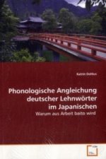 Phonologische Angleichung deutscher Lehnwörter im Japanischen