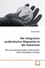 Die Integration ausländischer Migranten in der  Kommune