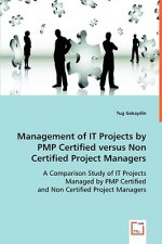 Management of #I'T Projects by PMP Certified versus Non Certified Project Managers