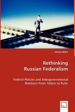 Rethinking Russian Federalism