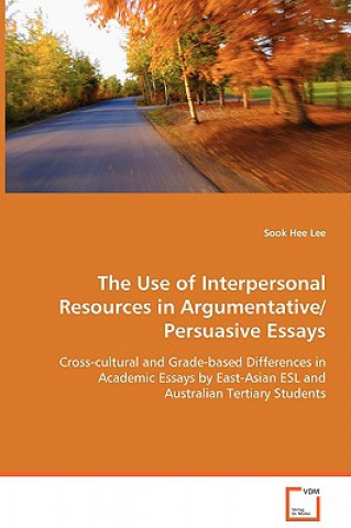 Use of Interpersonal Resources in Argumentative/Persuasive Essays