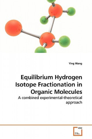 Equilibrium Hydrogen Isotope Fractionation in Organic Molecules