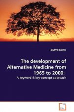 development of Alternative Medicine from 1965 to 2000
