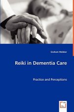 Reiki in Dementia Care