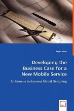 Developing the Business Case for a New Mobile Service