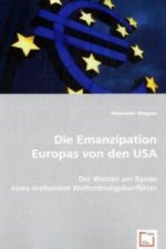 Die Emanzipation Europas von den USA