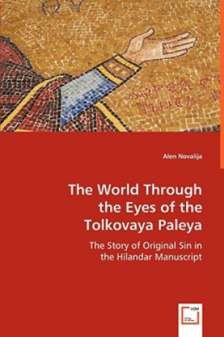 Through the Eyes of the Tolkovaya Paleya