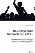 Das erfolgreiche Unternehmen 2010+