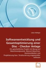 Softwareentwicklung und Gesamtoptimierung einer Disc - Checker Anlage