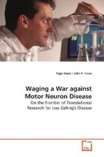 Waging a War against Motor Neuron Disease