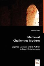 Medieval Challenges Modern