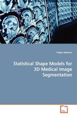 Statistical Shape Models for 3D Medical Image Segmentation