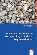 Individual Differences in Susceptibility to Induced Depressed Mood