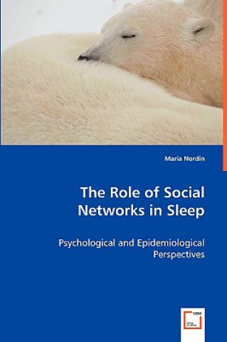 Role of Social Networks in Sleep