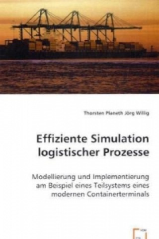 Effiziente Simulation logistischer Prozesse