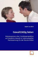 Gewalt(tät)ig lieben