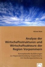 Analyse der Wirtschaftsstrukturen und Wirtschaftsakteure der Region Vorpommern