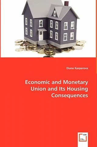 Economic and Monetary Union and Its Housing Consequences