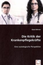 Die Kritik der Krankenpflegekräfte