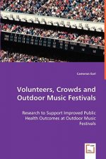 Volunteers, Crowds, and Outdoor Music Festivals
