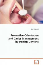 Preventive Orientation and Caries Management by Iranian Dentists
