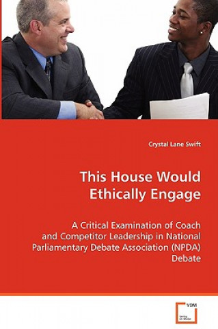 This House Would Ethically Engage