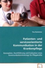 Patienten- und serviceorientierte Kommunikation inder Krankenpflege